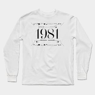 Birthday gift sign about age 1981 Long Sleeve T-Shirt